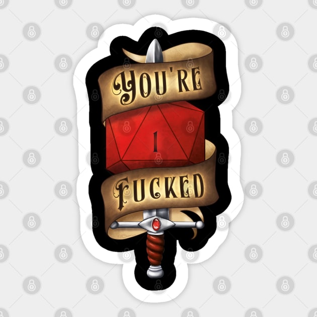 You're Fucked Sticker by SwanStarDesigns